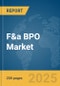 F&a BPO Market Report 2025 - Product Thumbnail Image