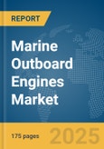 Marine Outboard Engines Market Report 2025- Product Image