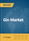 Gin Market Report 2025 - Product Image