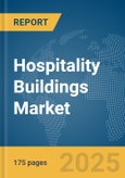 Hospitality Buildings Market Report 2025- Product Image