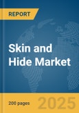 Skin and Hide Market Report 2025- Product Image