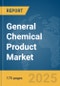 General Chemical Product Market Report 2025 - Product Image