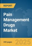 Pain Management Drugs Market Report 2025- Product Image