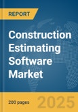 Construction Estimating Software Market Report 2025- Product Image