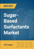 Sugar-Based Surfactants Market Report 2025- Product Image