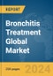Bronchitis Treatment Global Market Report 2024 - Product Thumbnail Image