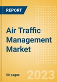 Air Traffic Management Market Summary, Competitive Analysis and Forecast to 2027- Product Image