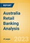 Australia Retail Banking Analysis by Consumer Profiles - Product Thumbnail Image