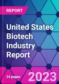 United States Biotech Industry Report- Product Image