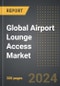 Global Airport Lounge Access Market (2024 Edition): Analysis By Ownership (Airline, Airport, Government Owned, and Privately Owned), By Access Method, By Travel Type, By Region, By Country: Market Insights and Forecast (2020-2030) - Product Thumbnail Image