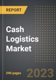 Cash Logistics Market Factbook (2023 Edition): Analysis By Service (Cash Management, Cash-in-Transit, ATM Services), Mode of Transport, End-Users, By Region, By Country: Market Insights and Forecast (2018-2028)- Product Image