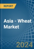 Asia - Wheat - Market Analysis, Forecast, Size, Trends and Insights- Product Image