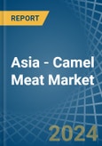 Asia - Camel Meat - Market Analysis, Forecast, Size, Trends and Insights- Product Image