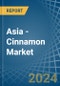 Asia - Cinnamon (Canella) - Market Analysis, Forecast, Size, Trends and Insights - Product Image