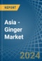 Asia - Ginger - Market Analysis, Forecast, Size, Trends and Insights - Product Image