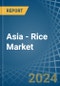 Asia - Rice - Market Analysis, Forecast, Size, Trends and Insights - Product Thumbnail Image