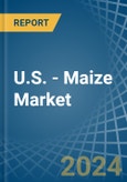 U.S. - Maize - Market Analysis, Forecast, Size, Trends and Insights- Product Image