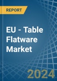 EU - Table Flatware - Market Analysis, Forecast, Size, Trends and Insights- Product Image
