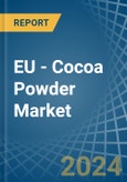 EU - Cocoa Powder (Not Sweetened) - Market Analysis, Forecast, Size, Trends and Insights- Product Image