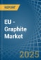 EU - Graphite (Natural) - Market Analysis, Forecast, Size, Trends and Insights - Product Image