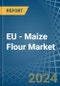 EU - Maize (Corn) Flour - Market Analysis, Forecast, Size, Trends and Insights - Product Image