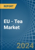 EU - Tea - Market Analysis, Forecast, Size, Trends and Insights- Product Image