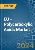 EU - Polycarboxylic Acids - Market Analysis, Forecast, Size, Trends and Insights- Product Image