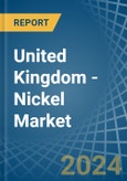 United Kingdom - Nickel (Unwrought) - Market Analysis, Forecast, Size, Trends and Insights- Product Image