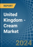 United Kingdom - Cream - Market Analysis, Forecast, Size, Trends and Insights- Product Image