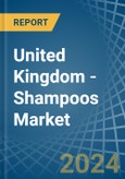 United Kingdom - Shampoos - Market Analysis, Forecast, Size, Trends and Insights- Product Image