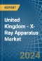 United Kingdom - X-Ray Apparatus - Market Analysis, Forecast, Size, Trends and Insights - Product Thumbnail Image