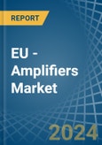 EU - Amplifiers - Market Analysis, Forecast, Size, Trends and Insights- Product Image