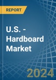 U.S. - Hardboard - Market Analysis, Forecast, Size, Trends and Insights- Product Image