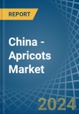 China - Apricots - Market Analysis, Forecast, Size, Trends and Insights- Product Image