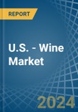 U.S. - Wine - Market Analysis, Forecast, Size, Trends and Insights- Product Image