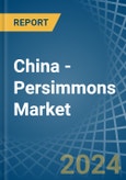 China - Persimmons - Market Analysis, Forecast, Size, Trends and Insights- Product Image