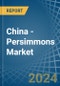 China - Persimmons - Market Analysis, Forecast, Size, Trends and Insights - Product Thumbnail Image