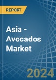 Asia - Avocados - Market Analysis, Forecast, Size, Trends and Insights- Product Image