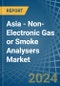 Asia - Non-Electronic Gas or Smoke Analysers - Market Analysis, Forecast, Size, Trends and Insights - Product Image