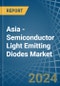 Asia - Semiconductor Light Emitting Diodes (LEDs) - Market Analysis, Forecast, Size, Trends and Insights - Product Image
