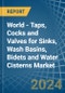 World - Taps, Cocks and Valves for Sinks, Wash Basins, Bidets and Water Cisterns - Market Analysis, forecast, Size, Trends and Insights - Product Thumbnail Image