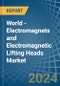 World - Electromagnets and Electromagnetic Lifting Heads - Market Analysis, Forecast, Size, Trends and Insights - Product Thumbnail Image