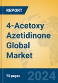 4-Acetoxy Azetidinone Global Market Insights 2024, Analysis and Forecast to 2029, by Manufacturers, Regions, Technology, Application- Product Image