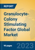 Granulocyte-Colony Stimulating Factor Global Market Insights 2023, Analysis and Forecast to 2028, by Manufacturers, Regions, Technology, Application, Product Type- Product Image