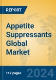 Appetite Suppressants Global Market Insights 2024, Analysis and Forecast to 2029, by Manufacturers, Regions, Technology, Application, Product Type- Product Image