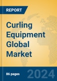 Curling Equipment Global Market Insights 2024, Analysis and Forecast to 2029, by Manufacturers, Regions, Technology, Application, Product Type- Product Image