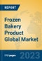 Frozen Bakery Product Global Market Insights 2023, Analysis and Forecast to 2028, by Manufacturers, Regions, Technology, Application, Product Type - Product Thumbnail Image