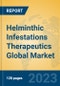 Helminthic Infestations Therapeutics Global Market Insights 2023, Analysis and Forecast to 2028, by Manufacturers, Regions, Technology, Application, Product Type - Product Thumbnail Image
