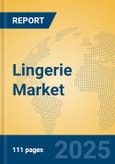 Lingerie Market Insights 2025, Analysis and Forecast to 2030, by Market Participants, Regions, Technology, Product Type- Product Image