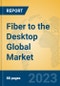 Fiber to the Desktop Global Market Insights 2023, Analysis and Forecast to 2028, by Manufacturers, Regions, Technology, Product Type - Product Thumbnail Image